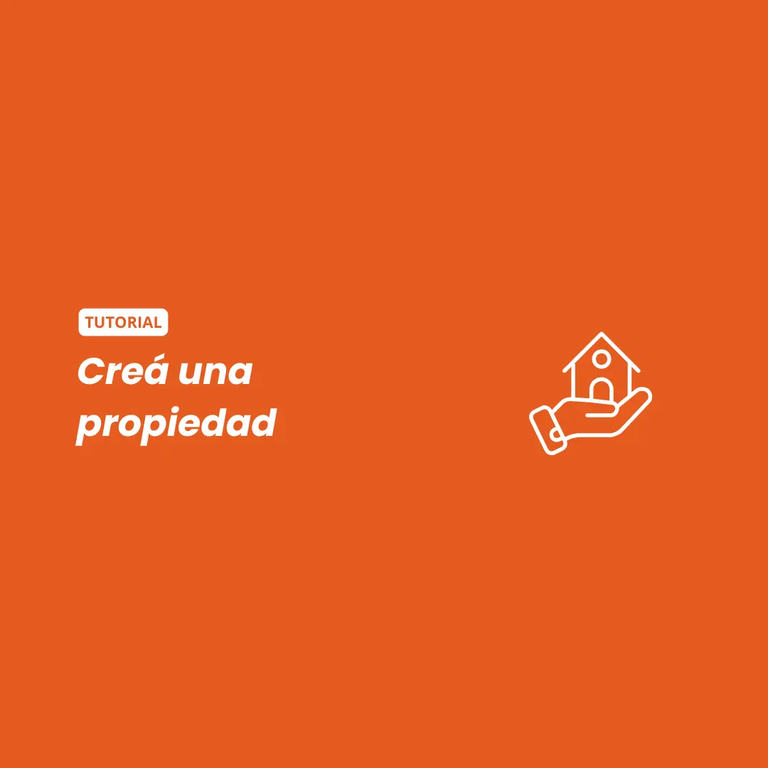 Creá una Propiedad
